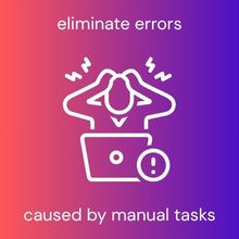 eliminate manual errors