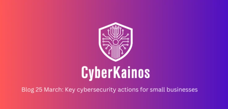 Cyber security actions for small businesses